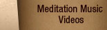 Meditation Music Videos