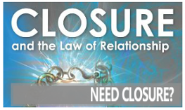 Closure and the Law of Relationships