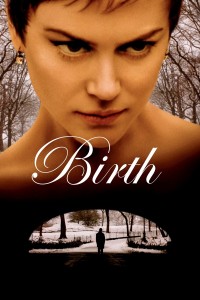 Poster for the movie "Birth"