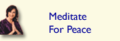 MEDITATE FOR PEACE