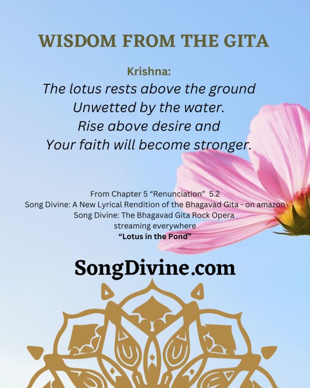 The lotus flower is an iconic symbol with deep meaning. Its roots grow in the mud, its stem reaches up to the sun and its flower blooms untouched by the water. No matter where our roots are, we can do the same. Krishna uses this analogy in Chapter 5 of the Gita as he’s speaking with Arjuna. Listen to our song Lotus in the Pond now streaming everywhere you find music. Songdivine.com #gita #krishna #gita #bhagavadgita #wisdom #music #bhajan #kirtan